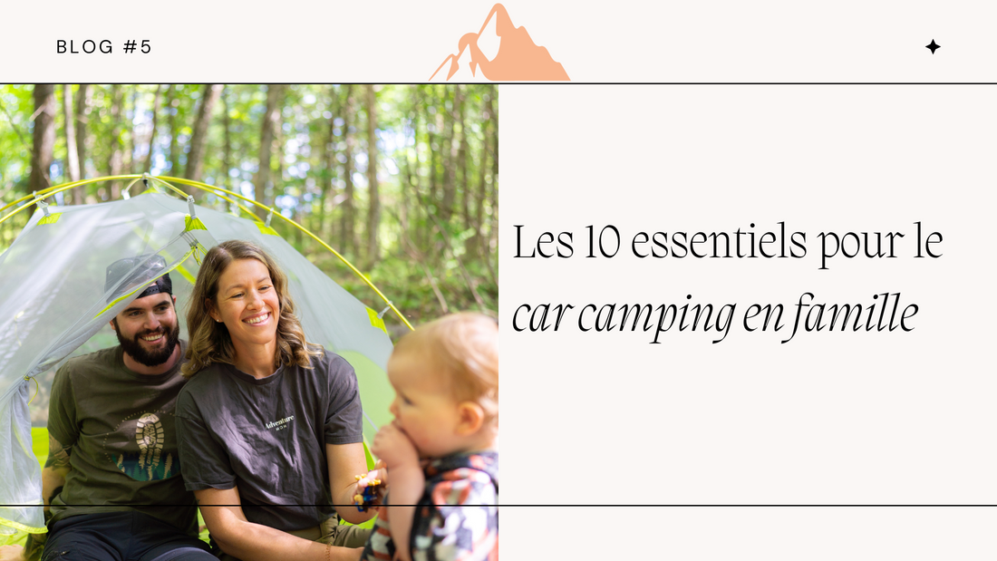 Les 10 essentiels pour le ''car camping'' en famille