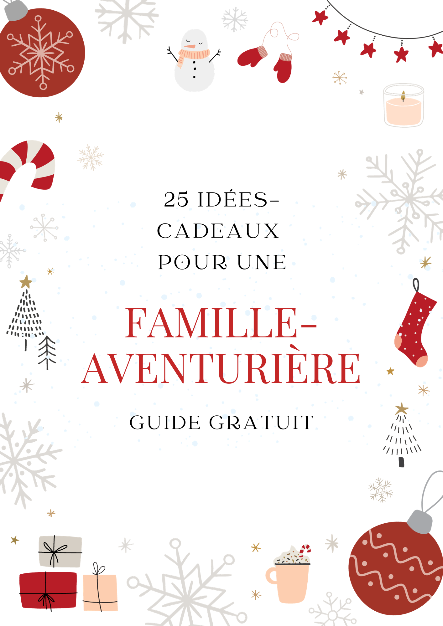 25 idées-cadeaux pour une famille-aventurières - GRATUIT